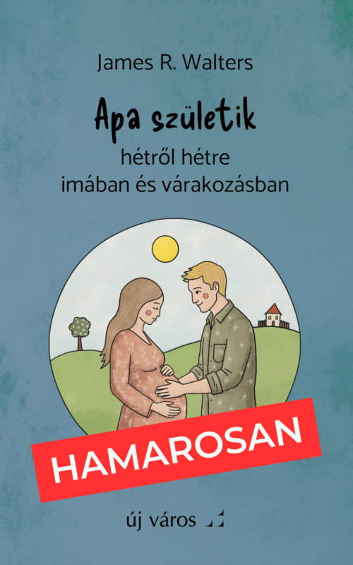 james-r-walters-apa-szuletik-hetrol-hetre-imaban-es-varakozasban