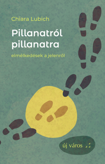 Chiara Lubich: Pillanatról pillanatra chiara-lubich-pillanatrol-pillanatra