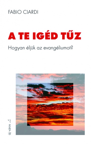Fabio Ciardi: A te igéd tűz fabio-ciardi-a-te-iged-tuz