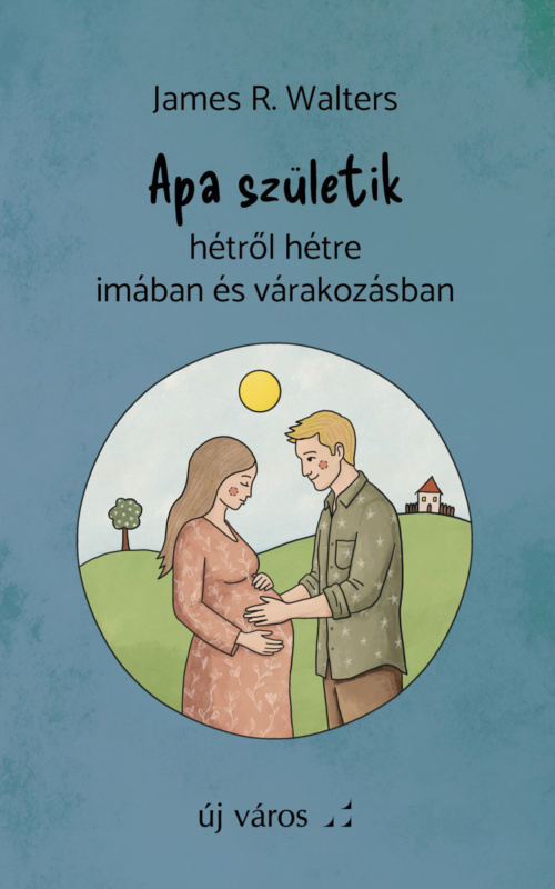james-r-walters-apa-szuletik-hetrol-hetre-imaban-es-varakozasban