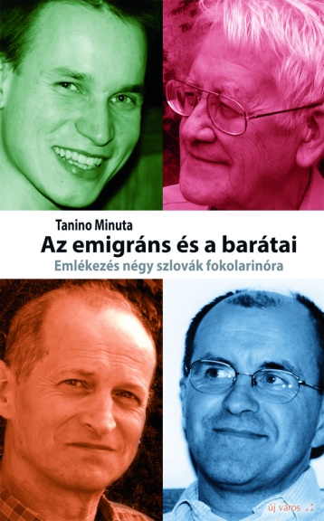 Tanino Minuta: Az emigráns és barátai tanino-minuta-az-emigrans-es-baratai