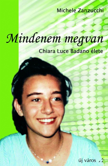 Michele Zanzucchi szerk.: Mindenem megvan michele-zanzucchi-szerk-mindenem-megvan