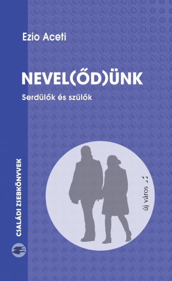 Ezio Aceti: Nevel(őd)ünk ezio-aceti-nevelodunk